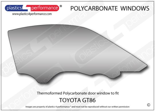 TOYOTA GT86 - Lexan Polycarbonate right front door window