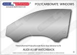 AUDI - A3 8P Hatch - Lexan Polycarbonate left front door window