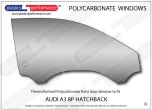 AUDI - A3 8P - Lexan Polycarbonate right front door window