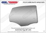 AUDI RS3 Typ 8V LMS - Lexan Polycarbonate right rear door window