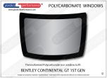 BENTLEY Continental GT - Lexan Polycarbonate rear window