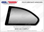 BMW - E46 Compact - Lexan Polycarbonate left rear quarter window