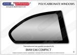BMW - E46 Compact - Lexan Polycarbonate right rear quarter window