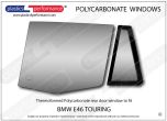 BMW E46 Touring - Lexan Polycarbonate left rear door window