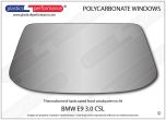 BMW - E9 3.0 CSL - Hardcoated Polycarbonate front windshield