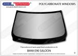 BMW - E90 Sedan - Hardcoated Lexan Polycarbonate front windscreen