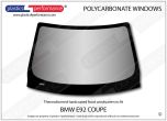 BMW - E92 Coupe -Hardcoated Lexan front windscreen
