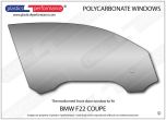 BMW - F22 Coupe - Lexan Polycarbonate right front door window