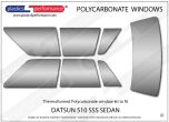 DATSUN 510 SSS Sedan - Lexan Polycarbonate window kit