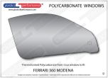 FERRARI - 360 Modena - Lexan Polycarbonate right front door window