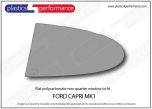 FORD - Capri mk1 - Lexan polycarbonate left hand rear quarter window