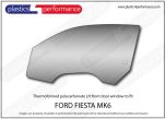 FORD - Fiesta Mk6 - Lexan Polycarbonate left hand front door window