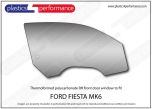 FORD - Fiesta Mk6 - Lexan Polycarbonate right front door window