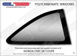HONDA - Civic EK Coupe - Lexan Polycarbonate right rear quarter window
