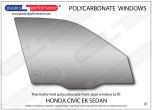 HONDA Civic EK MB Sedan - Lexan Polycarbonate right front door window