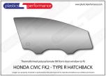 HONDA - Civic FK2 - Lexan Polycarbonate right hand front door window