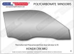 HONDA - CRX MK2 - Lexan Polycarbonate right front door window