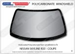 NISSAN - Skyline R33 - Lexan Polycarbonate front windscreen
