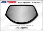 OPEL Speedster - Hardcoated Lexan Polycarbonate front windshield