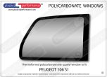 PEUGEOT 106 S1 - Lexan Polycarbonate right rear quarter window