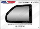PEUGEOT - 306 - Lexan right hand rear quarter window