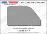 PORSCHE - 356 A - Lexan Polycarbonate left front door window