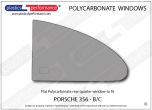 PORSCHE - 356 B/C - Lexan Polycarbonate left rear quarter window