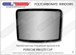 PORSCHE - 996 GT3 Cup - Lexan Polycarbonate rear screen