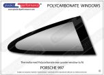 PORSCHE 997 - Lexan Polycarbonate right rear quarter window