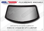 PORSCHE - Cayman 981 GT4 Clubsport - Hardcoated Lexan Polycarbonate windscreen