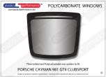 PORSCHE - Cayman 981 GT4 Clubsport - Lexan Polycarbonate rear screen