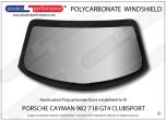 PORSCHE - Cayman 982 718 GT4 Clubsport - Hardcoated Lexan Polycarbonate front windshield
