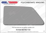 Rover - Metro 100 - Lexan Polycarbonate left rear quarter window