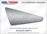 Rover - SD1 (Series 2) - Lexan Polycarbonate left rear quarter window