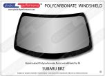 SUBARU - BRZ - Hardcoated Lexan Polycarbonate front windscreen