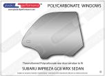 SUBARU - Impreza GC8 WRX Sedan - Lexan Polycarbonate right rear door window