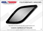 SUBARU - Impreza GF Wagon - Lexan Polycarbonate right rear quarter window