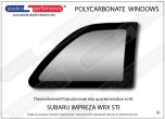 SUBARU - Impreza WRX STi - Lexan Polycarbonate right rear quarter window