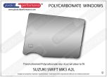 SUZUKI Swift MK3 A2L - Lexan Polycarbonate left rear door window