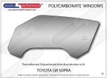 TOYOTA - Supra MK5 - Lexan Polycarbonate left front door window