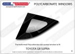 TOYOTA - Supra MK5 - Lexan Polycarbonate left rear quarter window