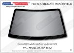 VAUXHALL Astra E Mk2 - Hardcoated Lexan Polycarbonate front windscreen