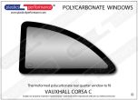VAUXHALL - Corsa C - Lexan Polycarbonate left rear quarter window