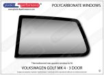 VOLKSWAGEN - Golf Mk4 - Lexan Polycarbonate left rear quarter window