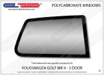 VOLKSWAGEN - Golf Mk4 - Lexan Polycarbonate right rear quarter window