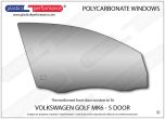 VOLKSWAGEN Golf MK6 5dr - Lexan Polycarbonate right front door window