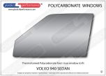 VOLVO 940 Sedan - Lexan Polycarbonate left front door window