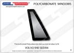 VOLVO 940 Sedan - Lexan Polycarbonate left rear quarter window
