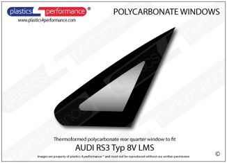 AUDI RS3 Typ 8V LMS - Lexan Polycarbonate right rear vent window