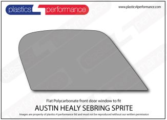 AUSTIN HEALEY - Sebring Sprite Mk1 - Flat Polycarbonate right front door window